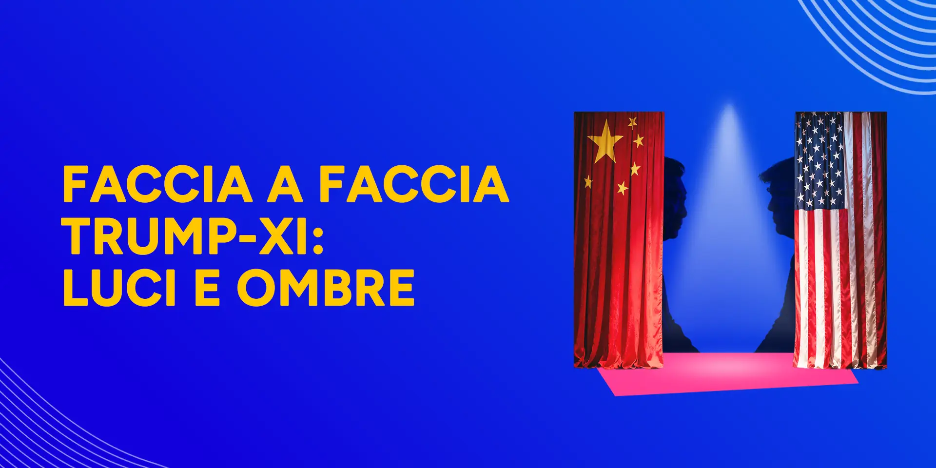 Copertina Faccia a faccia Trump-Xi: luci e ombre